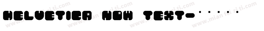 Helvetica Now Text字体转换